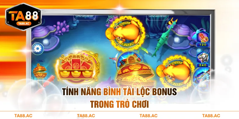 Tính năng Bình Tài Lộc Bonus trong trò chơi